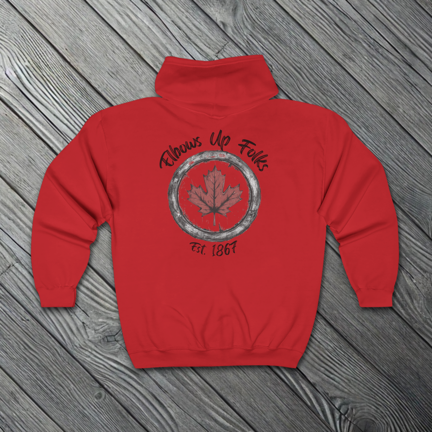 Elbows Up Folks - Zip Up Canada Pride Sweatshirt
