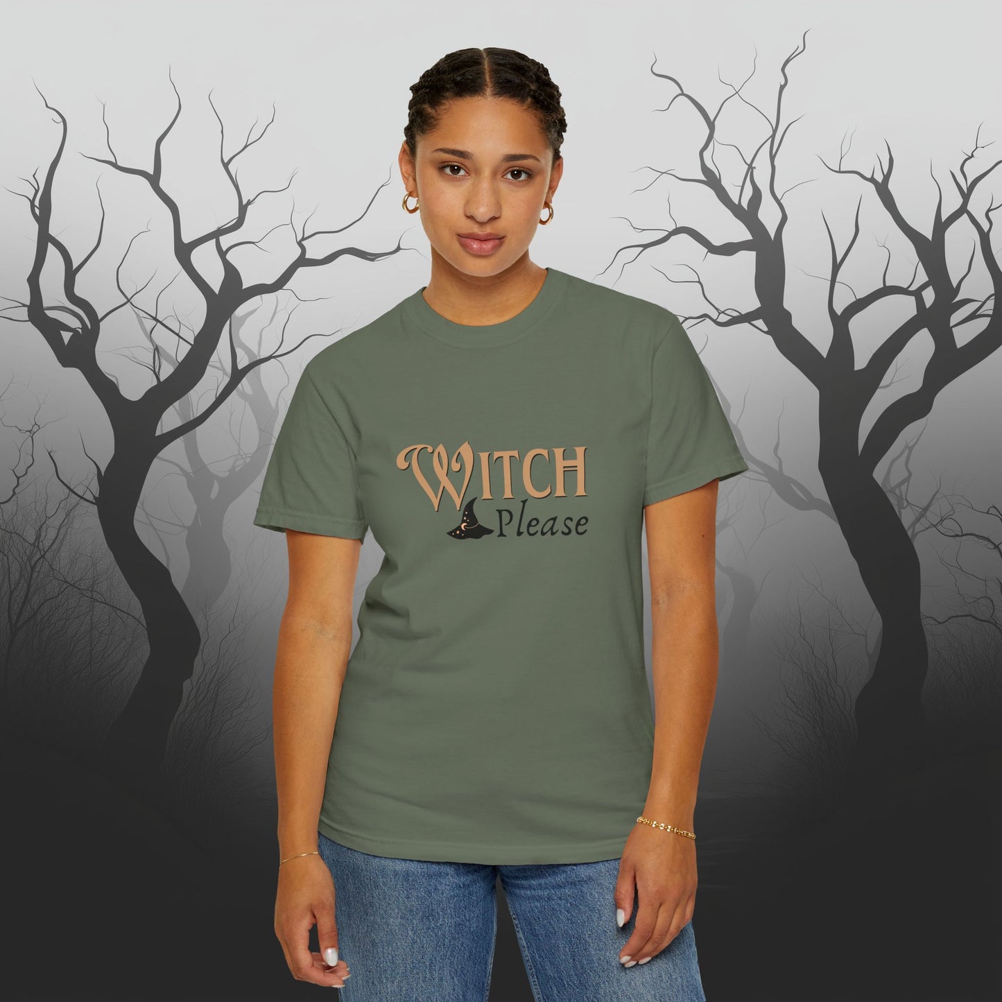 Witch Please Halloween Graphic T-Shirt – Fun & Fierce Witchy Tee - Funny Witch Graphic T-Shirt - Comfort Colors 1717