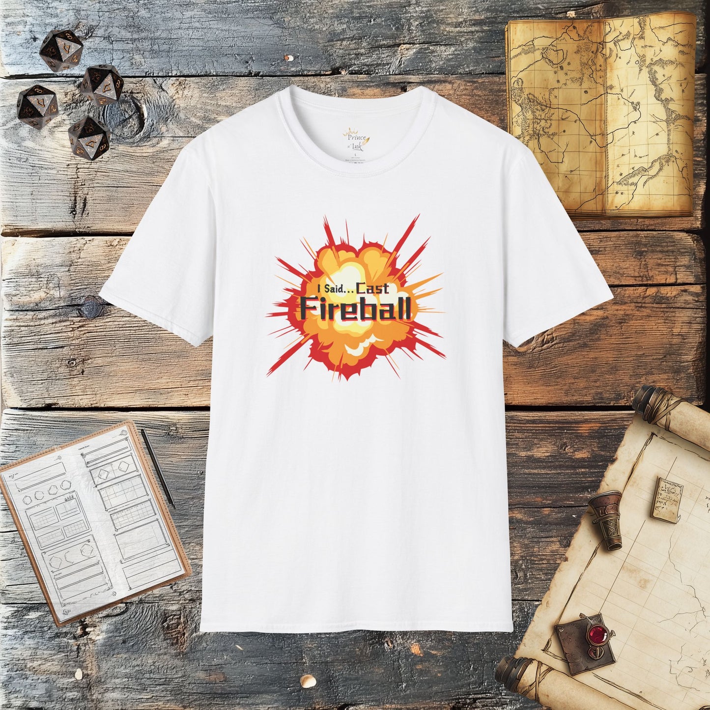 I Said... Cast Fireball - Fantasy Wizard or Spell-Caster Role Playing Graphic T-Shirt