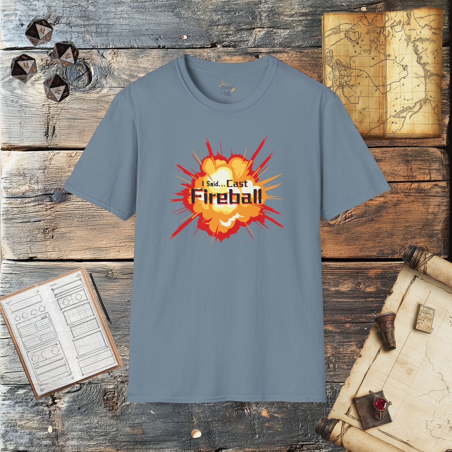 I Said... Cast Fireball - Fantasy Wizard or Spell-Caster Role Playing Graphic T-Shirt