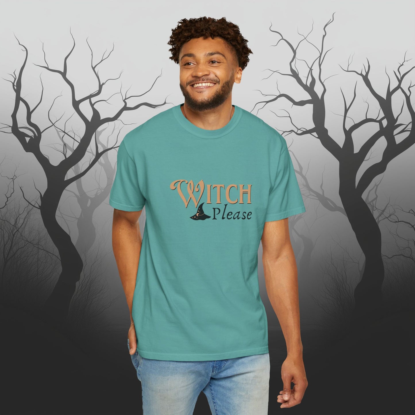 Witch Please Halloween Graphic T-Shirt – Fun & Fierce Witchy Tee - Funny Witch Graphic T-Shirt - Comfort Colors 1717