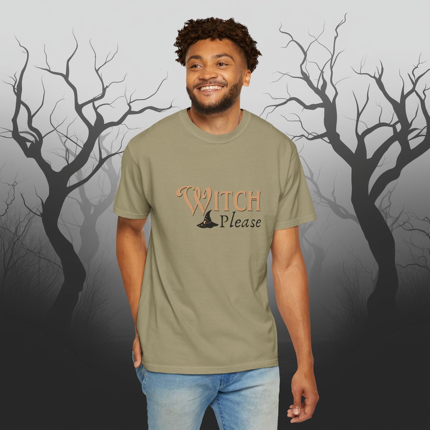 Witch Please Halloween Graphic T-Shirt – Fun & Fierce Witchy Tee - Funny Witch Graphic T-Shirt - Comfort Colors 1717