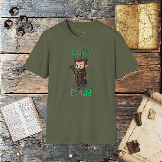 Leaf it to The Druid - Fantasy Group Role Playing Graphic T-Shirt