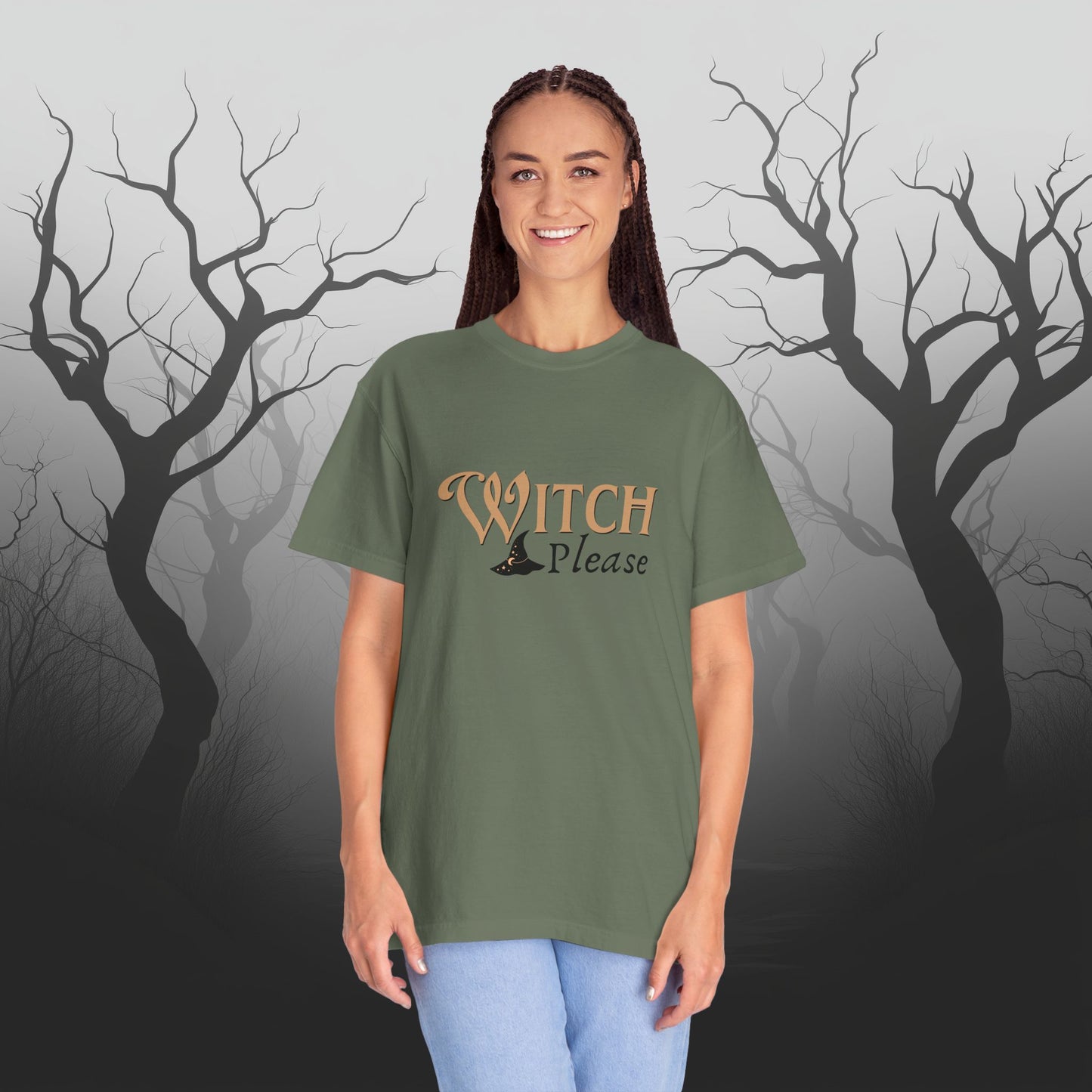 Witch Please Halloween Graphic T-Shirt – Fun & Fierce Witchy Tee - Funny Witch Graphic T-Shirt - Comfort Colors 1717