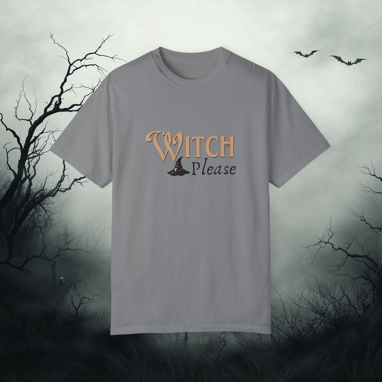 Witch Please Halloween Graphic T-Shirt – Fun & Fierce Witchy Tee - Funny Witch Graphic T-Shirt - Comfort Colors 1717