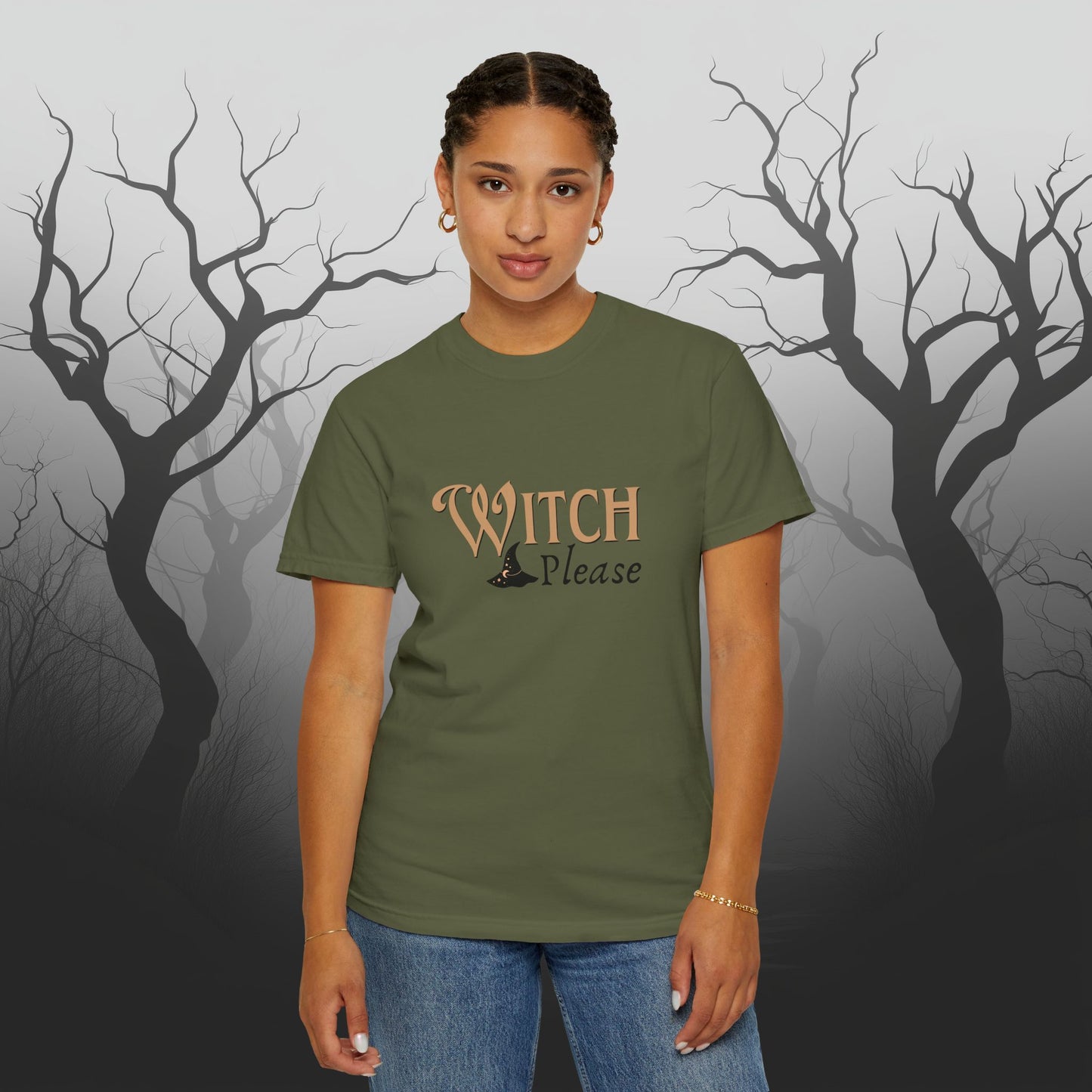 Witch Please Halloween Graphic T-Shirt – Fun & Fierce Witchy Tee - Funny Witch Graphic T-Shirt - Comfort Colors 1717