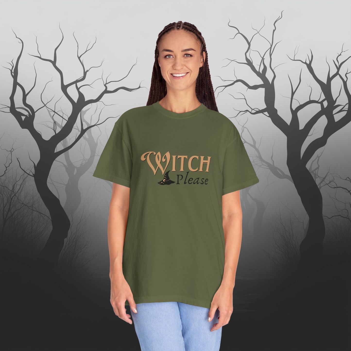 Witch Please Halloween Graphic T-Shirt – Fun & Fierce Witchy Tee - Funny Witch Graphic T-Shirt - Comfort Colors 1717