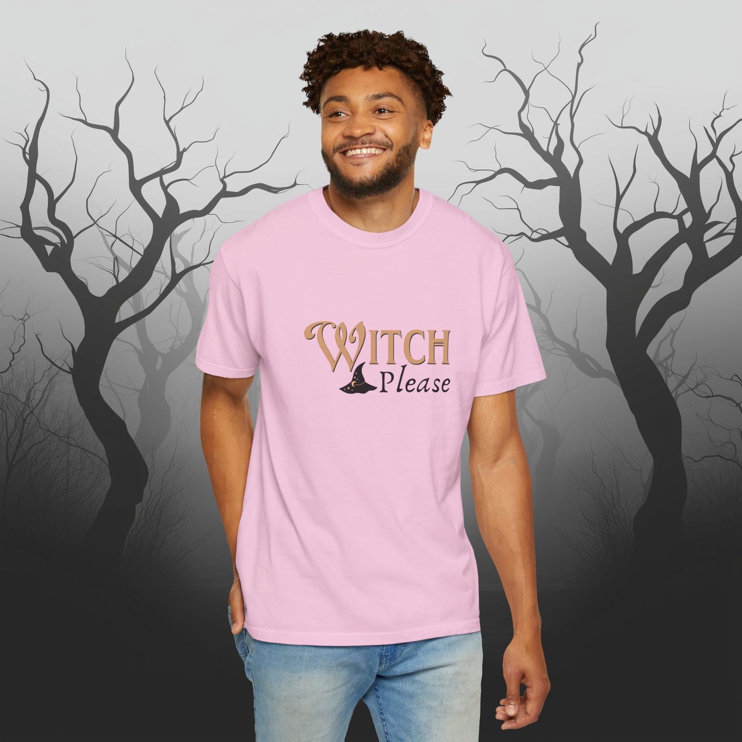 Witch Please Halloween Graphic T-Shirt – Fun & Fierce Witchy Tee - Funny Witch Graphic T-Shirt - Comfort Colors 1717