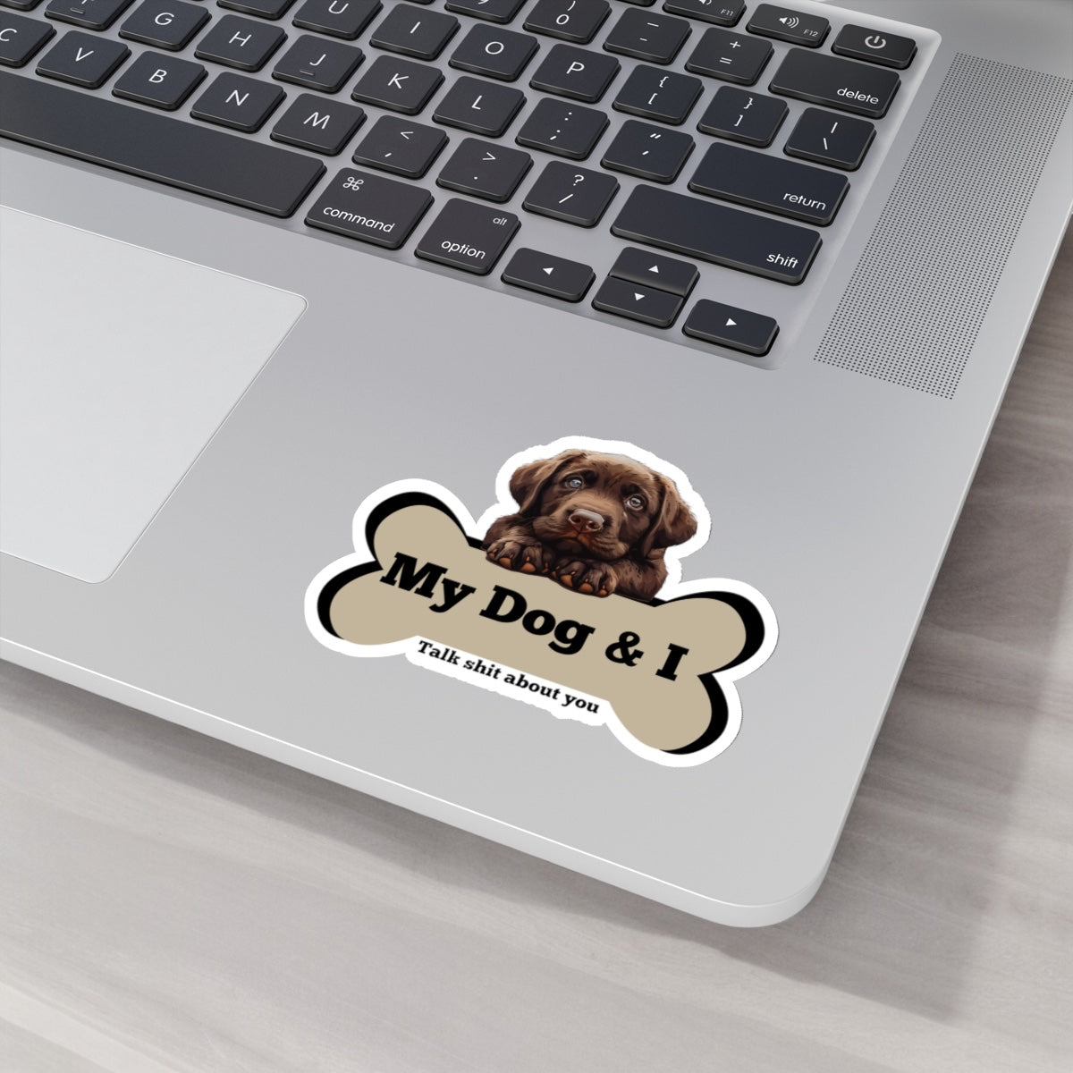 My Dog & I Vinyl Kiss-Cut Sticker Chocolate Lab Puppy and I Sicker Vinyl Kiss Cut Funny Chocolate Lab Dog and Bone Vinyl Sticker